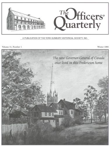 Volume 11, Number 1 (Winter 1995) - The new Governor-General of Canada once lived in this Fredericton home